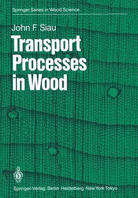 J.F. Siau, J. F. Siau - Transport Processes in Wood, Häftad