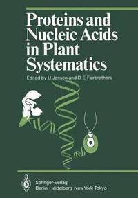 bokomslag Proteins and Nucleic Acids in Plant Systematics