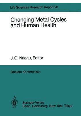 Changing Metal Cycles and Human Health 1