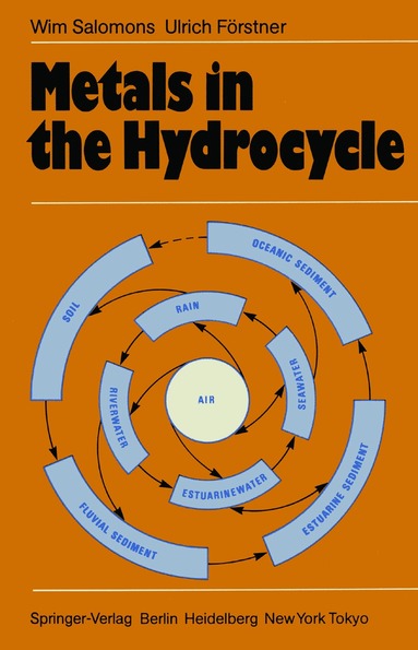 Wim Salomons, U. Förstner - Metals in the Hydrocycle, Häftad