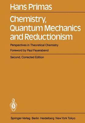 Chemistry, Quantum Mechanics and Reductionism 1