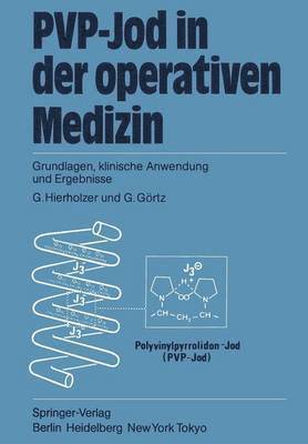 G. Hierholzer, G. Görtz - PVP-Jod in der operativen Medizin, Häftad