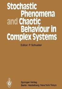 bokomslag Stochastic Phenomena and Chaotic Behaviour in Complex Systems