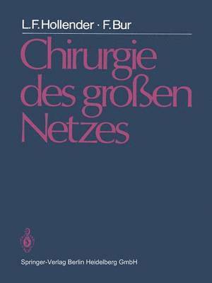 L.F. Hollender, F. Bur, L. F. Hollender - Chirurgie des großen Netzes, Häftad