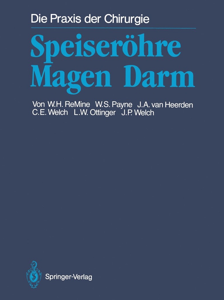 William H. ReMine, W. Spencer Payne, Jon A. van Heerden, Claude E. Welch, Leslie W. Ottinger, John P. Welch, William H. Remine, E. Spencer Tagrin - Speiseröhre Magen Darm, Häftad