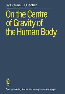 On the Centre of Gravity of the Human Body 1