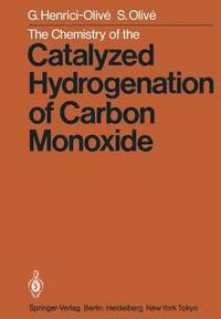 bokomslag The Chemistry of the Catalyzed Hydrogenation of Carbon Monoxide