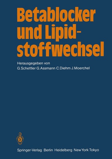 G. Schettler, G. Assmann, C. Diehm, J. Morchel - Betablocker und Lipidstoffwechsel, Häftad