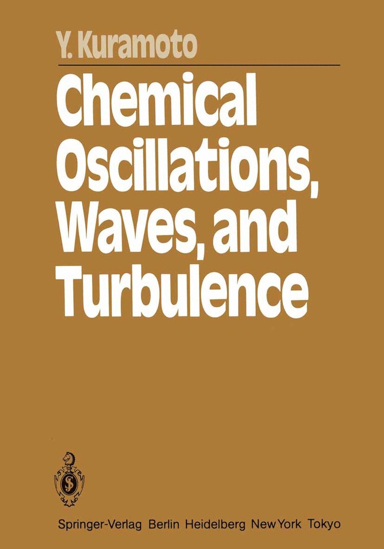 Y. Kuramoto - Chemical Oscillations, Waves, and Turbulence, Häftad