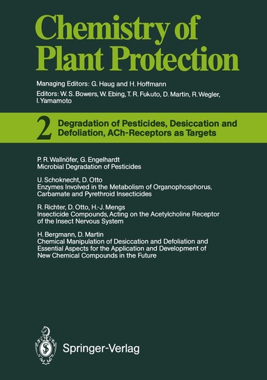 J. Springer - Degradation of Pesticides, Desiccation and Defoliation, ACh-Receptors as Targets, Häftad