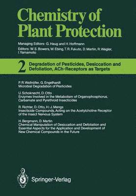 Degradation of Pesticides, Desiccation and Defoliation, ACh-Receptors as Targets 1