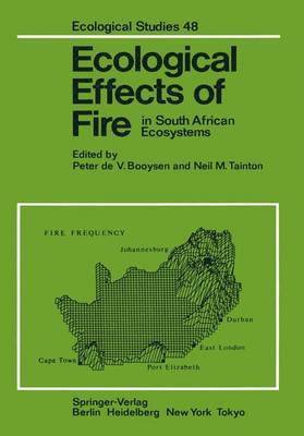 Ecological Effects of Fire in South African Ecosystems 1