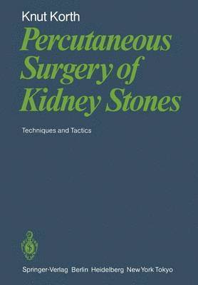 bokomslag Percutaneous Surgery of Kidney Stones