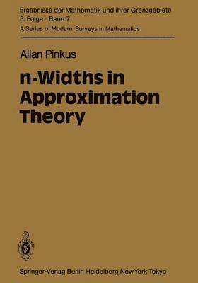 n-Widths in Approximation Theory 1