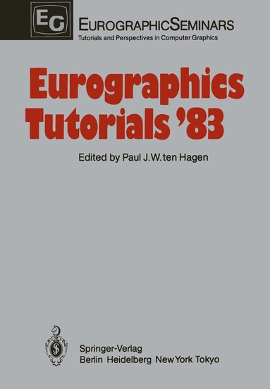 P. J. W. ten Hagen - Eurographics Tutorials ’83, Häftad