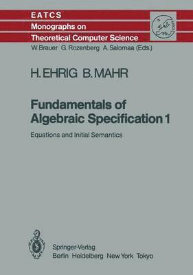 Fundamentals of Algebraic Specification 1 1