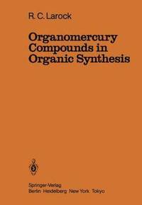 bokomslag Organomercury Compounds in Organic Synthesis