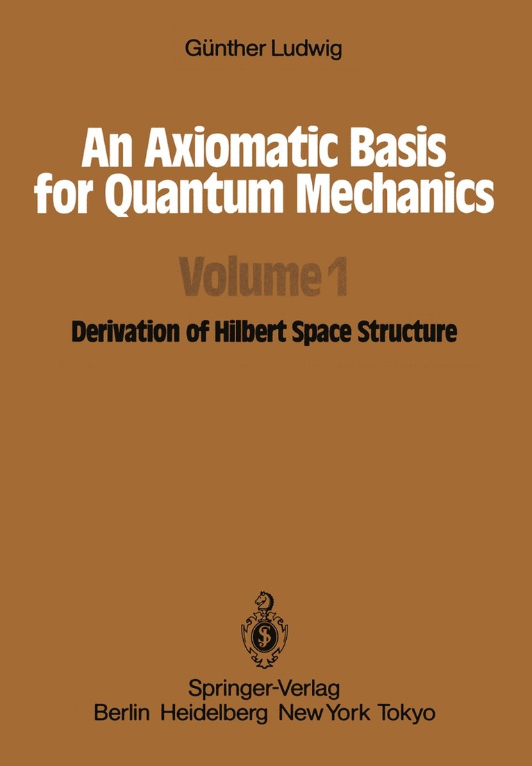 Axiomatic Basis for Quantum Mechanics