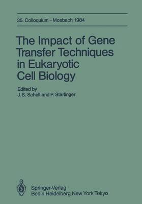 The Impact of Gene Transfer Techniques in Eucaryotic Cell Biology 1