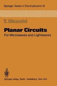 bokomslag Planar Circuits for Microwaves and Lightwaves
