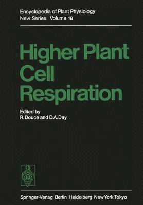 R. Douce, D.A. Day, D. A. Day - Higher Plant Cell Respiration, Häftad