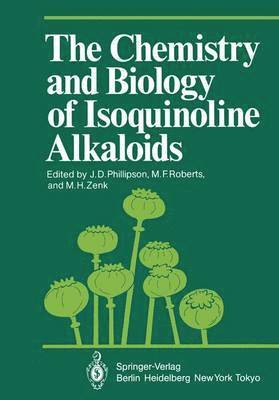 J.D. Phillipson, M.F. Roberts, M.H. Zenk, J. D. Phillipson, M. F. Roberts, M. H. Zenk - Chemistry and Biology of Isoquinoline Alkaloids, Häftad