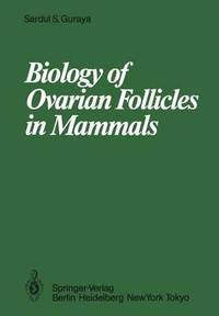 bokomslag Biology of Ovarian Follicles in Mammals