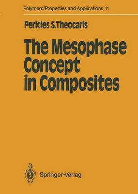 Pericles S. Theocaris - Mesophase Concept in Composites, Häftad