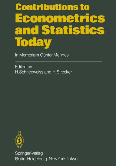 H. Schneeweiss, H. Strecker - Contributions to Econometrics and Statistics Today, Häftad