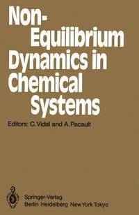 bokomslag Non-Equilibrium Dynamics in Chemical Systems