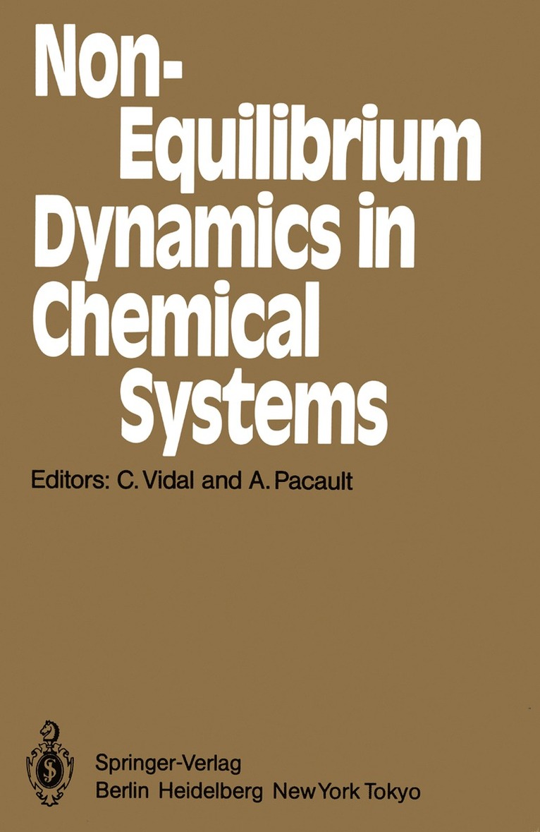 C. Vidal, A. Pacault - Non-Equilibrium Dynamics in Chemical Systems, Häftad