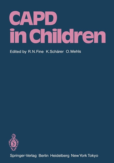 Richard N. Fine, Karl Schäfer, Otto Mehls - CAPD in Children, Häftad