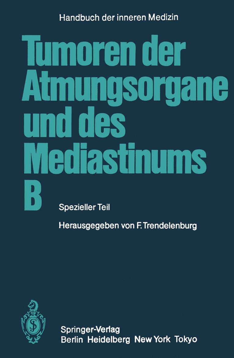 Tumoren der Atmungsorgane und des Mediastinums B 1