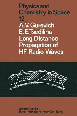 Long Distance Propagation of HF Radio Waves 1