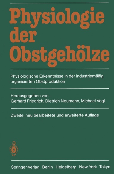 Gerhard Friedrich, Dietrich Neumann, Michael Vogl - Physiologie der Obstgehölze, Häftad