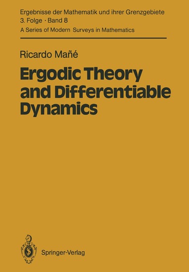 Ricardo Mane - Ergodic Theory and Differentiable Dynamics, Häftad