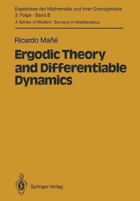 Ricardo Mane - Ergodic Theory and Differentiable Dynamics, Häftad