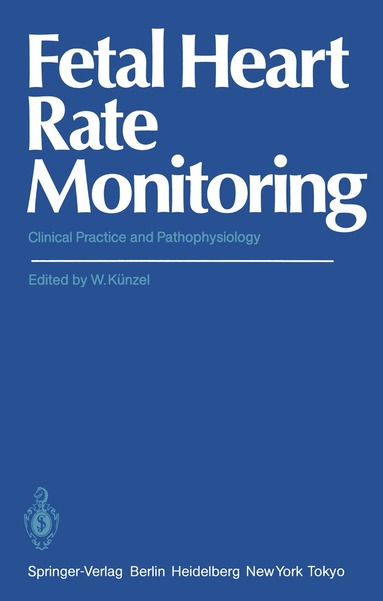 Wolfgang Künzel - Fetal Heart Rate Monitoring, Häftad