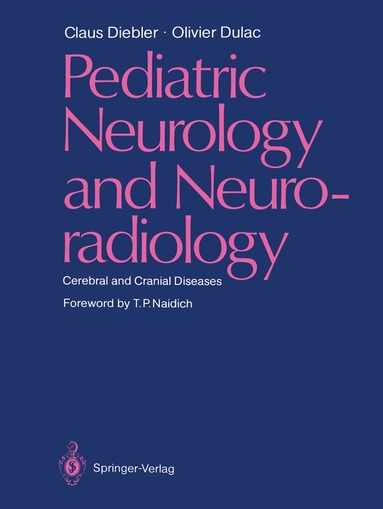 Claus Diebler, Olivier Dulac - Pediatric Neurology and Neuroradiology, Häftad