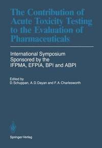 bokomslag The Contribution of Acute Toxicity Testing to the Evaluation of Pharmaceuticals