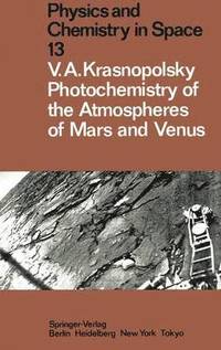 bokomslag Photochemistry of the Atmospheres of Mars and Venus