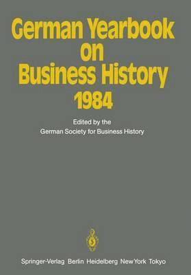 German Yearbook on Business History 1984 1