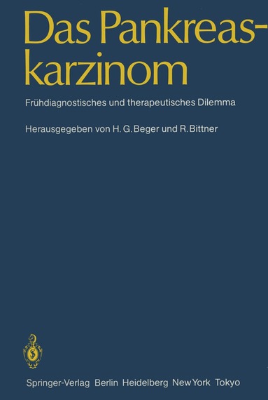 H.G. Beger, R. Bittner - Das Pankreaskarzinom, Häftad