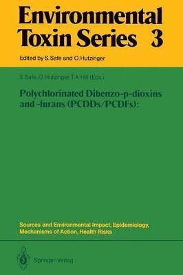 bokomslag Polychlorinated Dibenzo-p-dioxins and -furans (PCDDs/PCDFs): Sources and Environmental Impact, Epidemiology, Mechanisms of Action, Health Risks