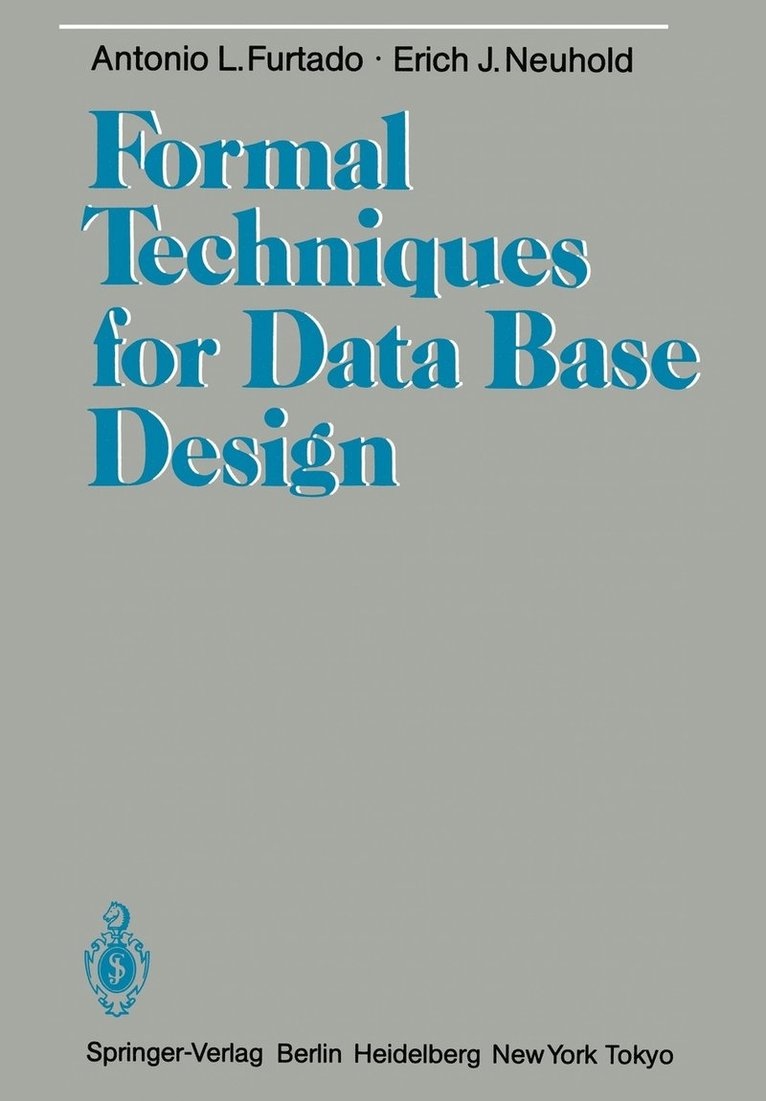 Formal Techniques for Data Base Design 1