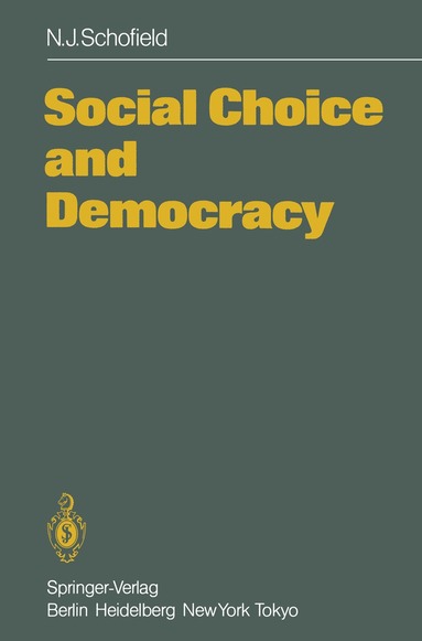 Norman Schofield - Social Choice and Democracy, Häftad