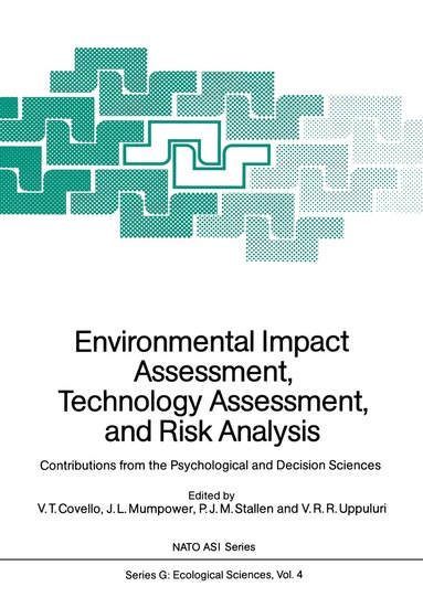 Vincent T. Covello, Jeryl L. Mumpower, Pieter Jan M. Stallen, V.R.R. Uppuluri - Environmental Impact Assessment, Technology Assessment, and Risk Analysis, Häftad