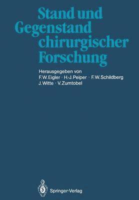 Stand und Gegenstand chirurgischer Forschung