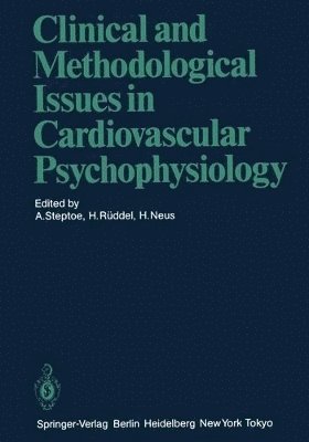 Andrew Steptoe, H. Rüddel, H. Neus - Clinical and Methodological Issues in Cardiovascular Psychophysiology, Häftad