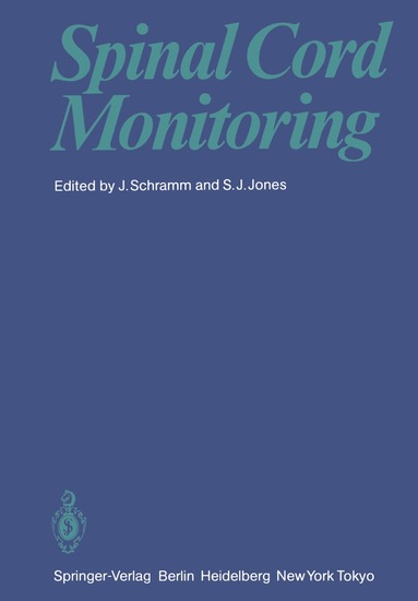 Johannes Schramm, Stephen J. Jones - Spinal Cord Monitoring, Häftad